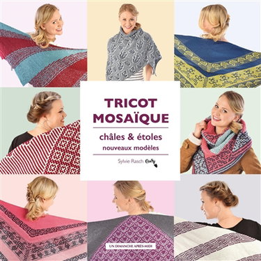 Couverture de Tricot mosaïque : châles et étoles : nouveaux modèles