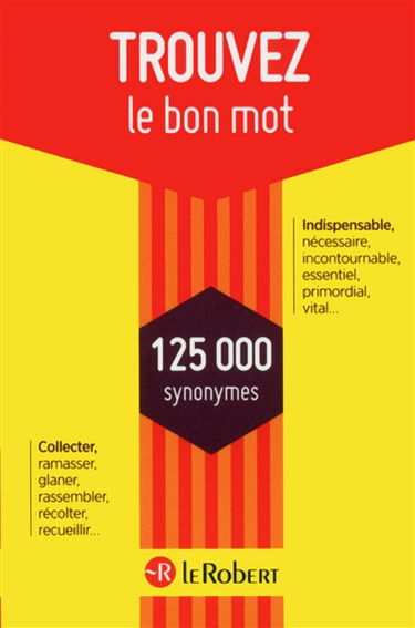 Trouvez le bon mot : 125.000 synonymes