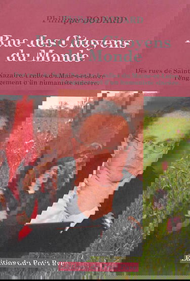 Rue des Citoyens du Monde : des rues de Saint-Nazaire à celles du Maine-et-Loire, l'engagement d'un humaniste sincère