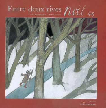 Entre deux rives, Noël 43