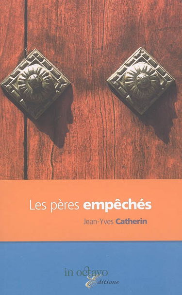 Les pères empêchés