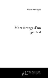 MORT ETRANGE D'UN GENERAL
