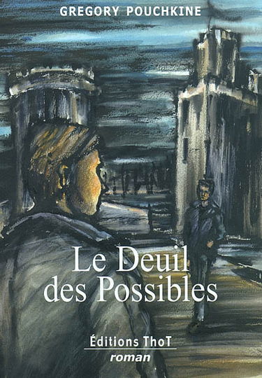 Le deuil des possibles
