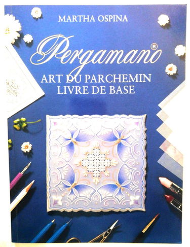 Pergamano - Art du Parchemin - Livre de base - 1998 Broché