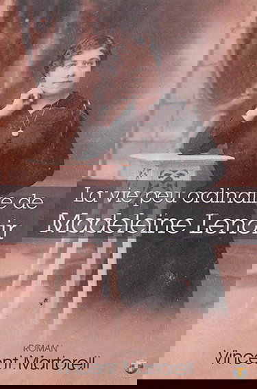 La vie peu ordinaire de Madeleine Lenoir