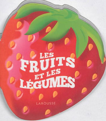Les fruits et les légumes