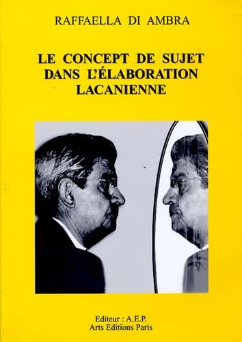 Le concept de sujet dans l'élaboration lacanienne