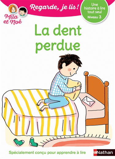 La dent perdue : une histoire à lire tout seul, niveau 3