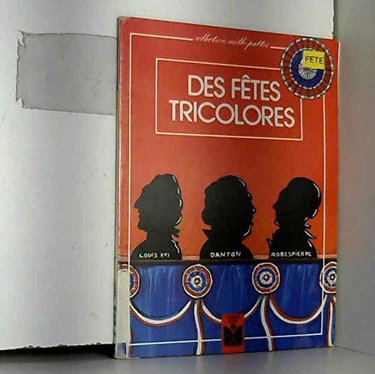 Couverture de Des Fêtes tricolores