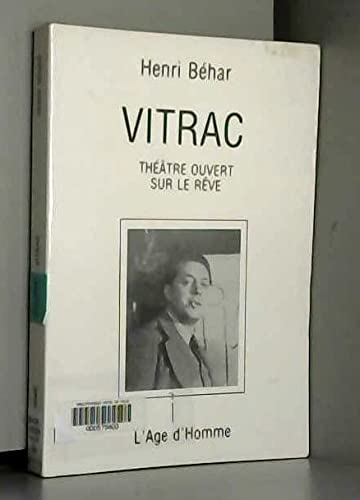 Vitrac : théâtre ouvert sur le rêve