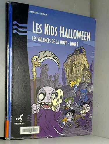 Les kids Halloween. Vol. 1. Les vacances de la mort