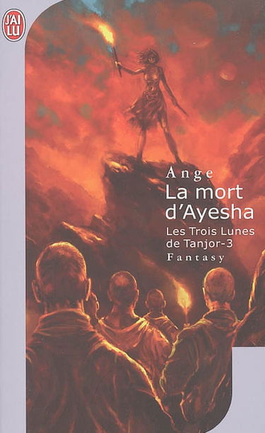 Les trois lunes de Tanjor. Vol. 3. La mort d'Ayesha