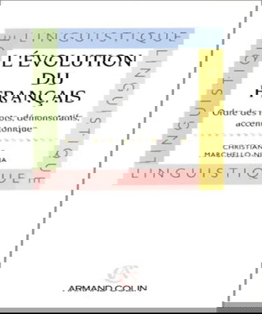 L'évolution du français : ordre des mots, démonstratifs, accents toniques