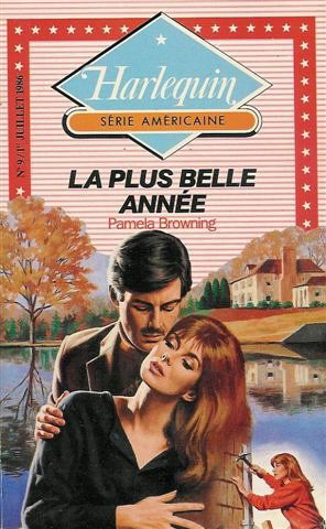 La plus belle année : Collection : Harlequin série américaine n° 9