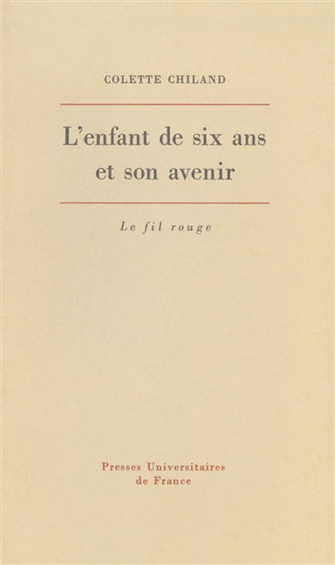 L'enfant de six ans et son avenir : étude psychopathologique