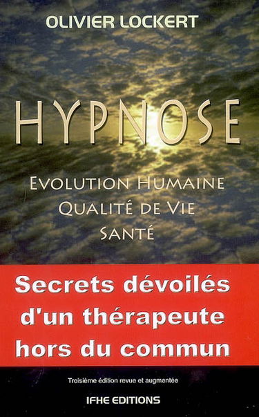 Hypnose : évolution humaine, qualité de vie, santé