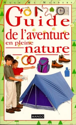 Guide de l'aventure en pleine nature