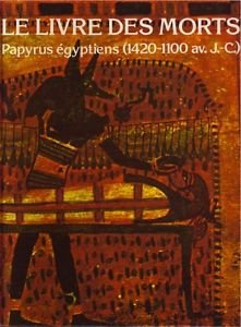 Couverture de Le livre des morts -Papyrus D'Ani, Hunefer, Anhaï