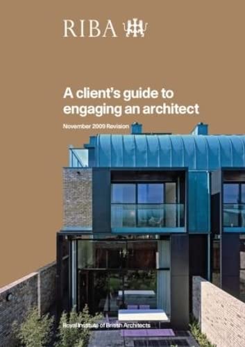 Couverture de A Client's Guide to Engaging an Architect: Guidance on Hiring an Architect for Your Project