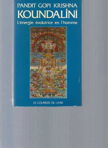 Koundalini, énergie évolutrice en l'homme