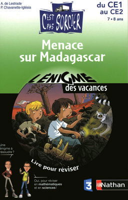 Menace sur Madagascar : du CE1 au CE2, 7-8 ans