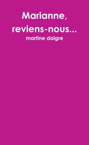 Couverture de Marianne, reviens-nous. . .