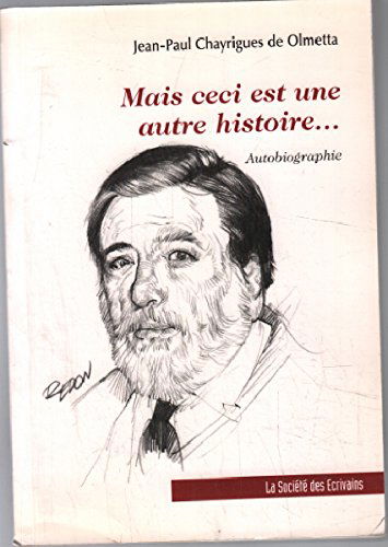 Mais ceci est une autre histoire...