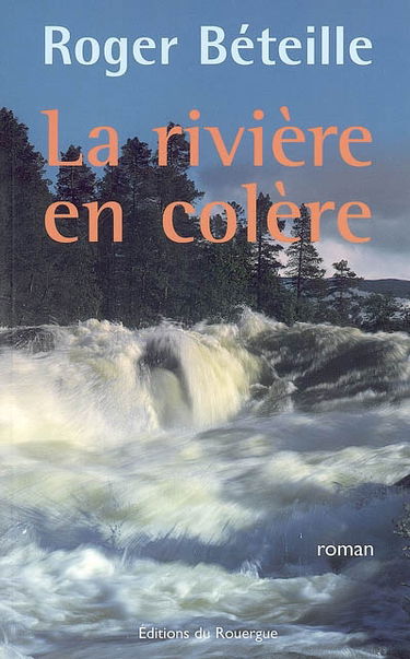 La rivière en colère