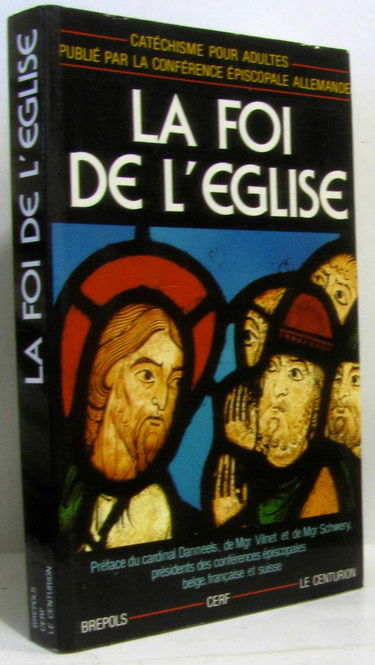 La foi de l'église : catéchisme pour adultes
