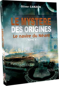 Le Mystère des Origines, le Navire du Néant – Tome 4