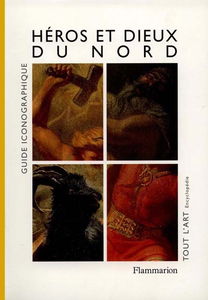 Héros et dieux du Nord : guide iconographique