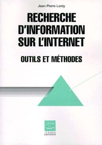 Recherche d'information sur l'Internet. Outils et méthodes, numéro 19