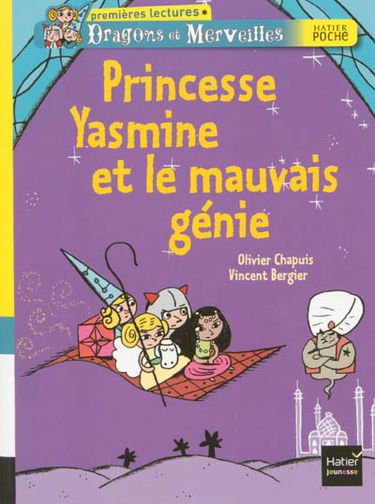Dragons et merveilles. Princesse Yasmine et le mauvais génie