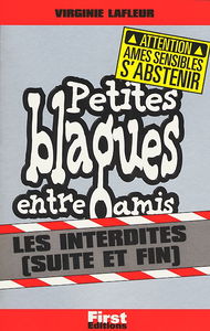 Petites blagues entre amis : les interdites, suite et fin