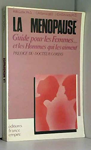 La Ménopause : un guide pour les femmes et pour les hommes qui les aiment
