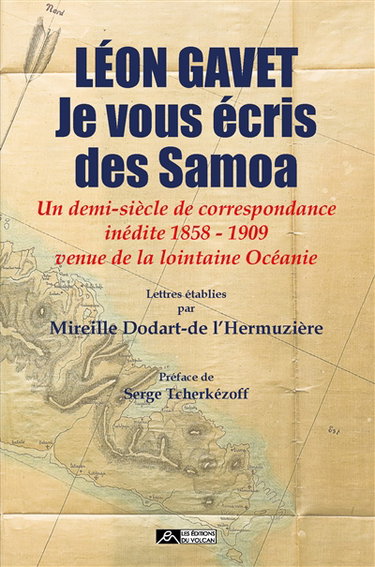 Couverture de Je vous écris des Samoa : un demi-siècle de correspondance inédite 1858-1909 venue de la lointaine Océanie