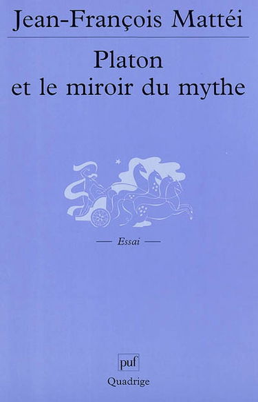 Platon et le miroir du mythe : de l'âge d'or à l'Atlantide
