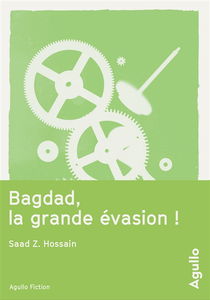 Bagdad, la grande évasion !