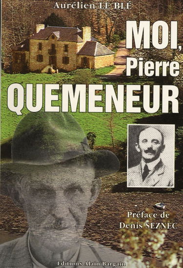 Moi, Pierre Quemeneur