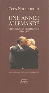 Une année allemande : chroniques berlinoises, 1989-1990