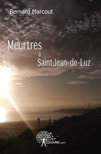 Meurtres à Saint-Jean-de-Luz