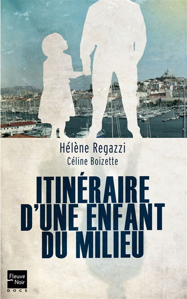 Itinéraire d'une enfant du milieu