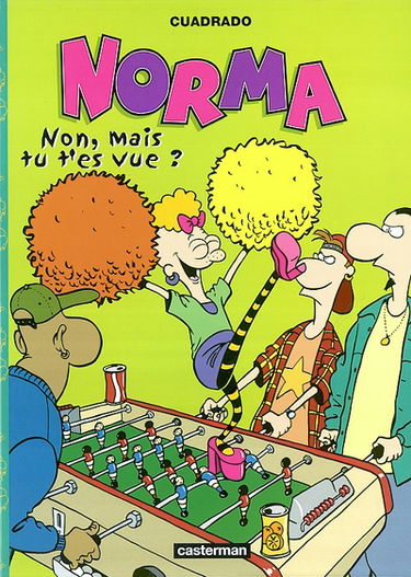 Norma. Vol. 3. Non, mais tu t'es vue