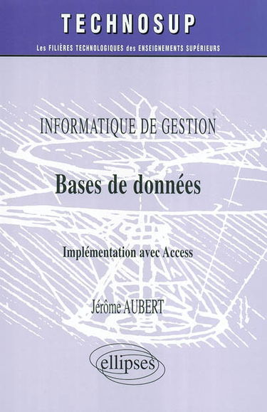 Bases de données : informatique de gestion : implémentation avec Access