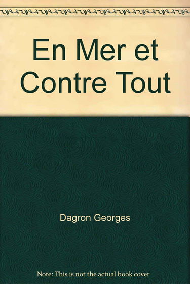 En mer et contre tout - une demi-carrière maritime