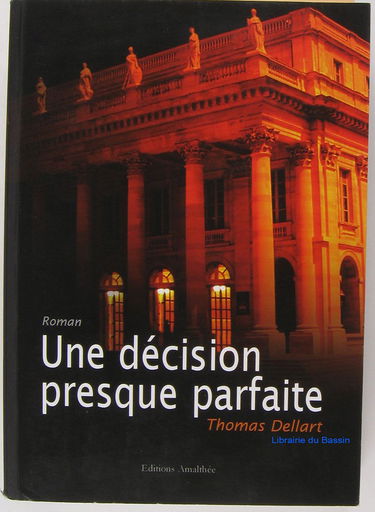 Une Décision Presque Parfaite