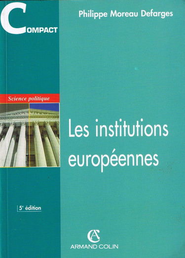 Les Institutions Europeennes. 5eme Edition