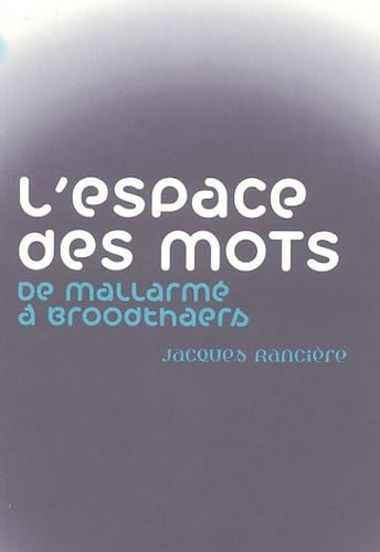 L'espace des mots: De Mallarmé à Broodthaers