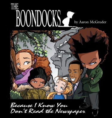 Couverture de The Boondocks: Because I Know You Don't Read the Newspaper