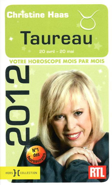 Couverture de Taureau 2012 : 20 avril-20 mai : votre horoscope mois par mois